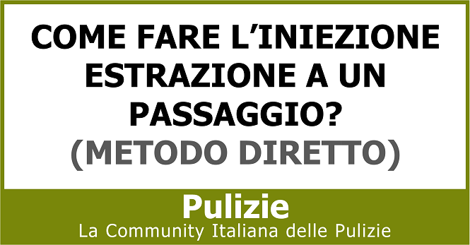 Come fare l'iniezione estrazione a un passaggio (metodo diretto)