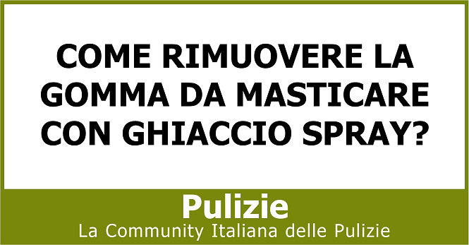 Come rimuovere la gomma da masticare con ghiaccio spray