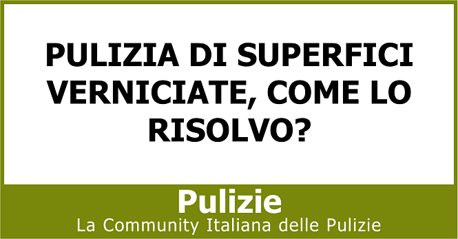 Pulizia di superfici verniciate come lo risolvo