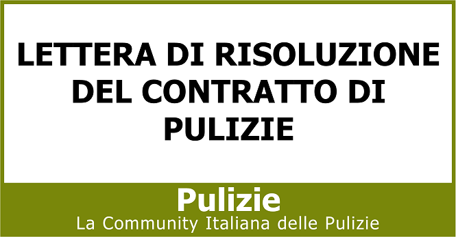 Lettera di risoluzione del contratto di pulizie