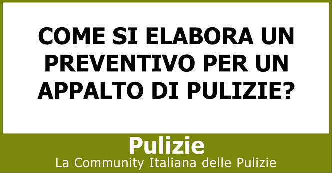 Come si elabora un preventivo per un appalto di pulizie