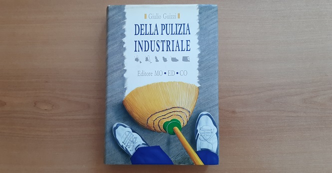 o31 Della pulizia industriale. La storia del libro introvabile e la nascita della Biblioteca Pulizie!