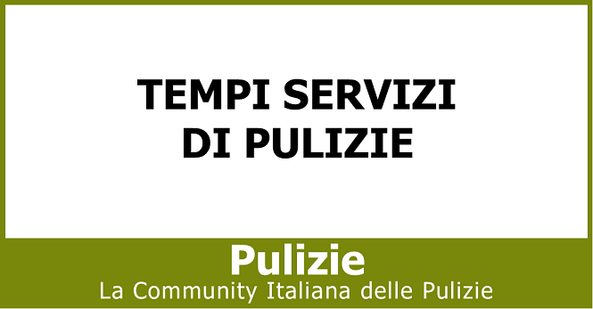 Tempi servizi di pulizie